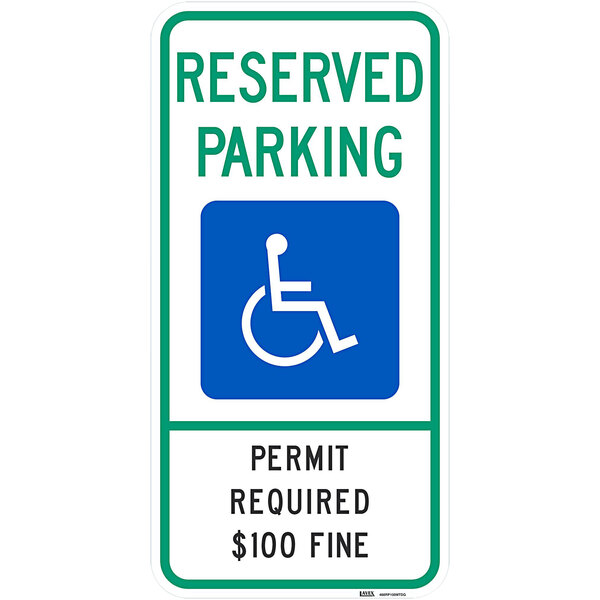 A blue and green aluminum parking sign with white and black text that reads "Handicapped Reserved Parking / Permit Required / $100 Fine" with a white wheelchair symbol.