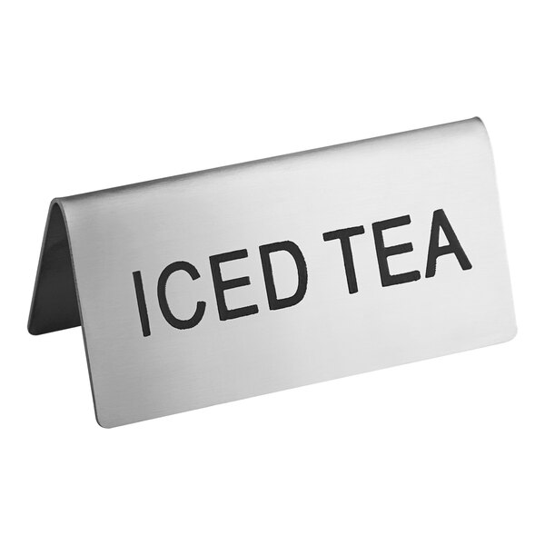 A double sided stainless steel "Iced Tea" table tent sign with black text on a counter.