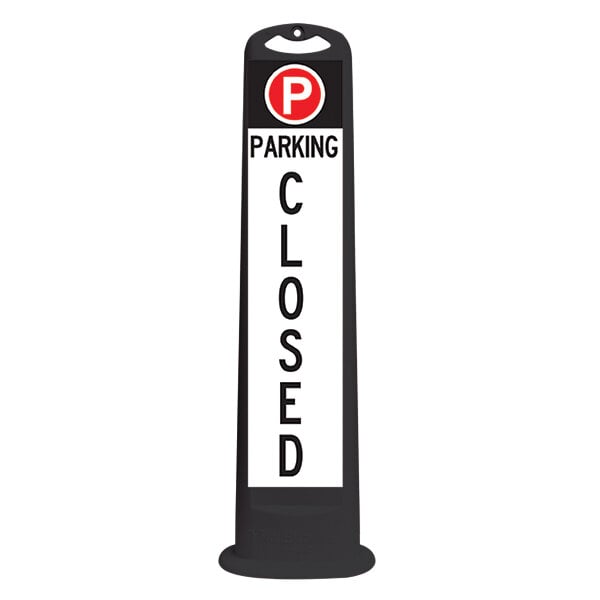 A black vertical parking sign with the words "Parking Closed" in white letters.