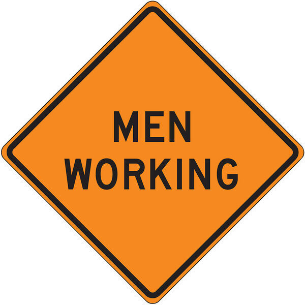 An Accuform "Men Working" construction sign with black and orange letters on a white background.