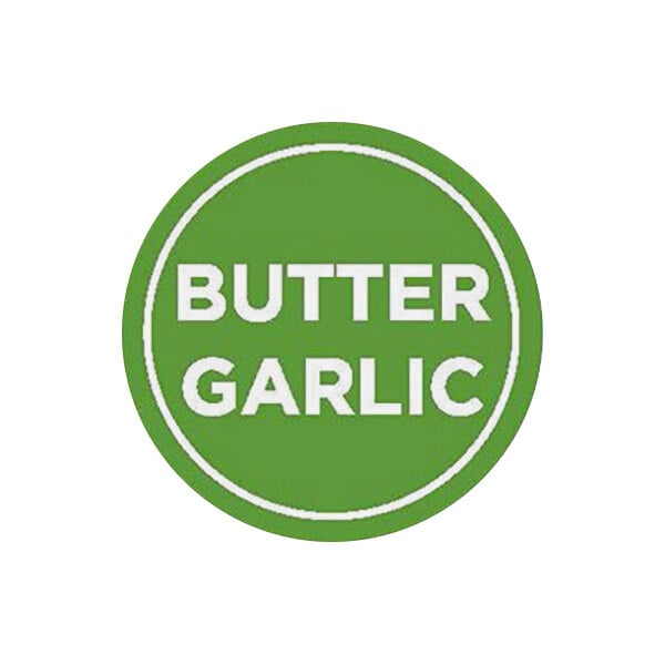 A white round sticker with green text reading "Butter Garlic"