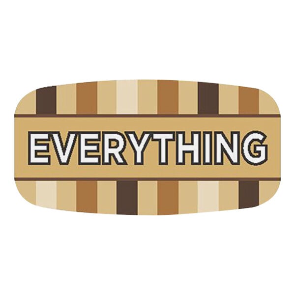 A brown rectangular sign with white text that reads "Everything"