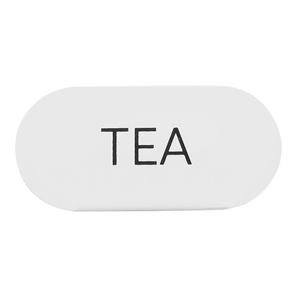 A white metal sign with black text that says "Tea" in cursive.