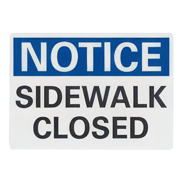 A white sign with black text that reads "Sidewalk Closed" on a blue background.
