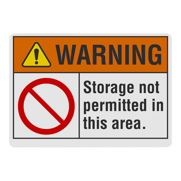 A white warehouse safety sign with black text and symbols reading "Warning / Storage Not Permitted In This Area" on a white background.