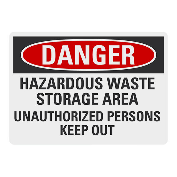 A white Lavex aluminum safety sign with black text that reads "Danger / Hazardous Waste Storage Area / Unauthorized Persons Keep Out"