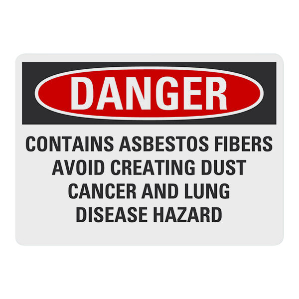 A white Lavex safety sign with black text that says "Danger Contains Asbestos Fibers Cancer And Lung Disease Hazard"