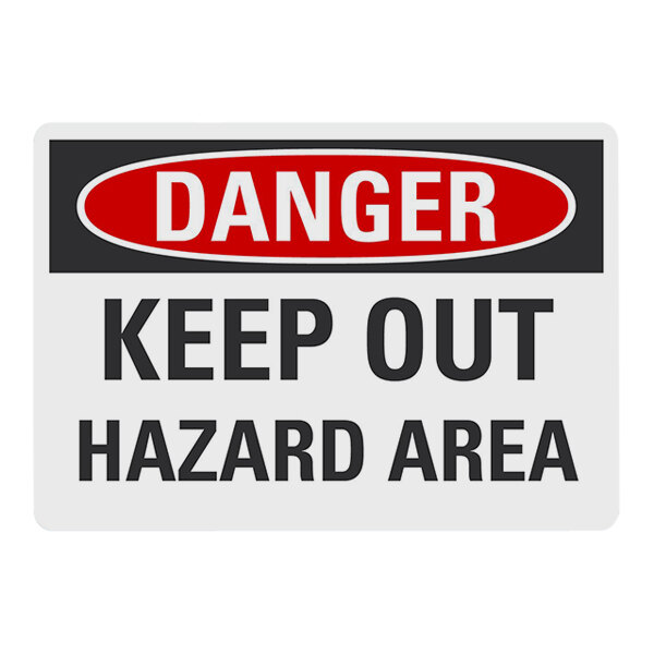 A white rectangular Lavex aluminum sign with black text that reads "Danger / Keep Out / Hazard Area."