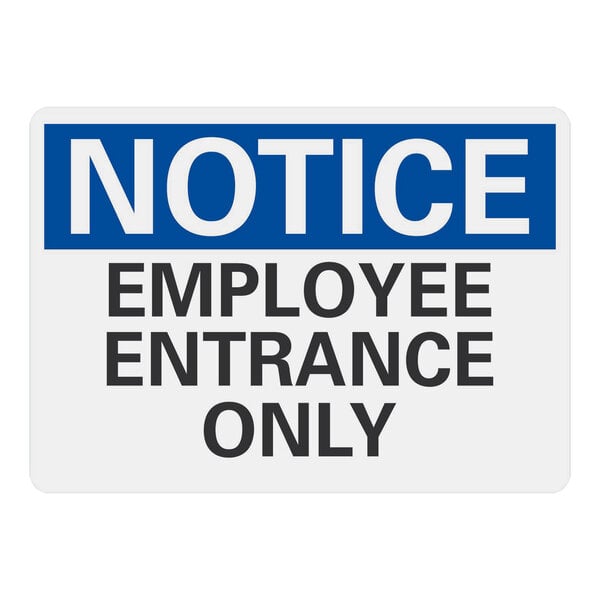 A close-up of a white Lavex plastic sign with blue and white text that reads "Notice / Employee Entrance Only"