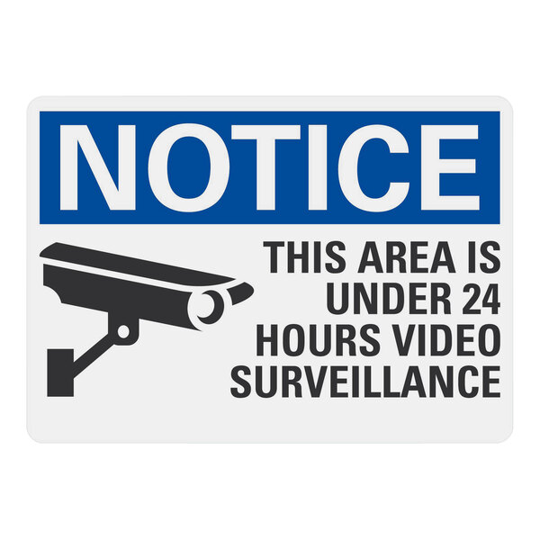 A white and blue Lavex aluminum sign that says "Notice / This Area is Under 24 Hours Video Surveillance" with black text and a black and white camera icon.
