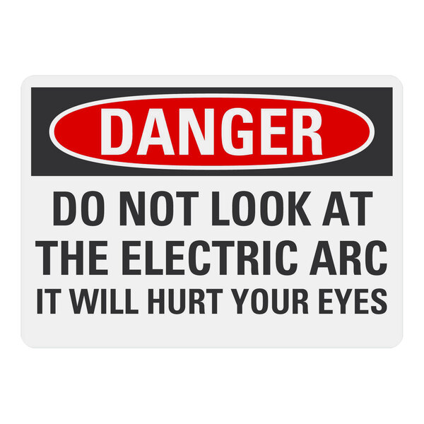 A white rectangular Lavex safety label with black text that says "Danger / Do Not Look At The Electric Arc / It Will Hurt Your Eyes" on it.