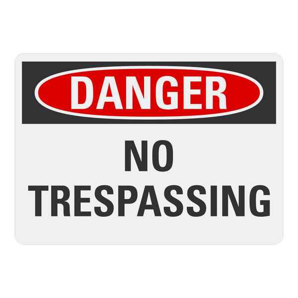 A white rectangular aluminum sign with black text reading "Danger / No Trespassing"