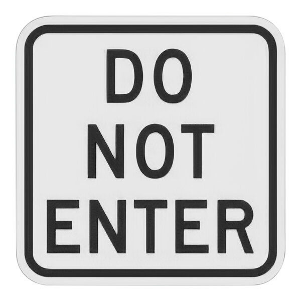 A white rectangular sign with black "Do Not Enter" text.