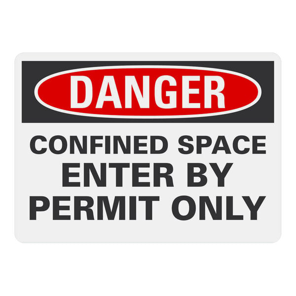 A Lavex plastic hazard sign with black and red text that says "Danger Confined Space Enter By Permit Only"