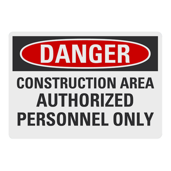 A red and white Lavex plastic construction sign with black text reading "Danger Construction Area Authorized Personnel Only"