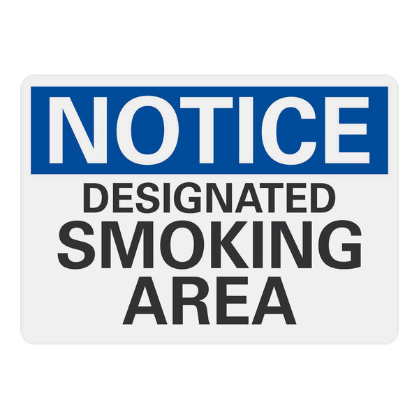 A white and blue rectangular aluminum sign that says "Notice / Designated Smoking Area" in black text.