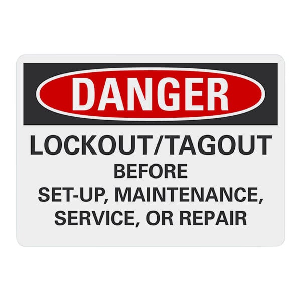 A white non-reflective vinyl safety label with black text reading "Danger Lockout Or Tagout Before Set-Up, Maintenance, Service, Or Repair"