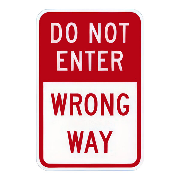 A white rectangular aluminum sign with red and white text that says "Do Not Enter / Wrong Way" on it.