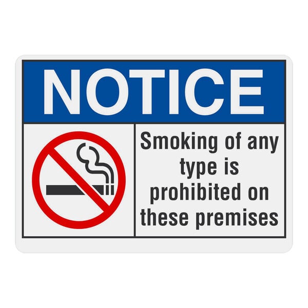 A white and blue Lavex aluminum sign with a red circle and a smoking symbol and text that reads "Notice / Smoking Of Any Type Is Prohibited On These Premises"