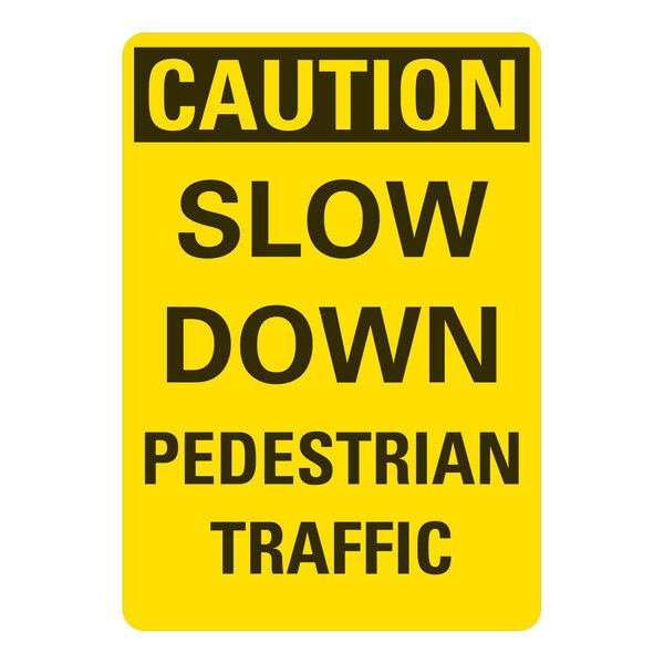 A white and yellow rectangular Lavex safety label with black text that says "Caution / Slow Down / Pedestrian Traffic"