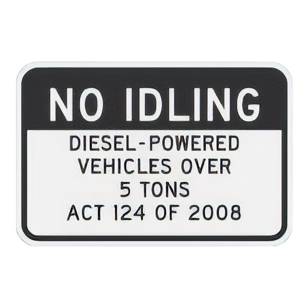 A white and black rectangular aluminum sign with white text reading "No Idling Diesel-Powered Vehicles Over 5 Tons ACT 124 of 2008"