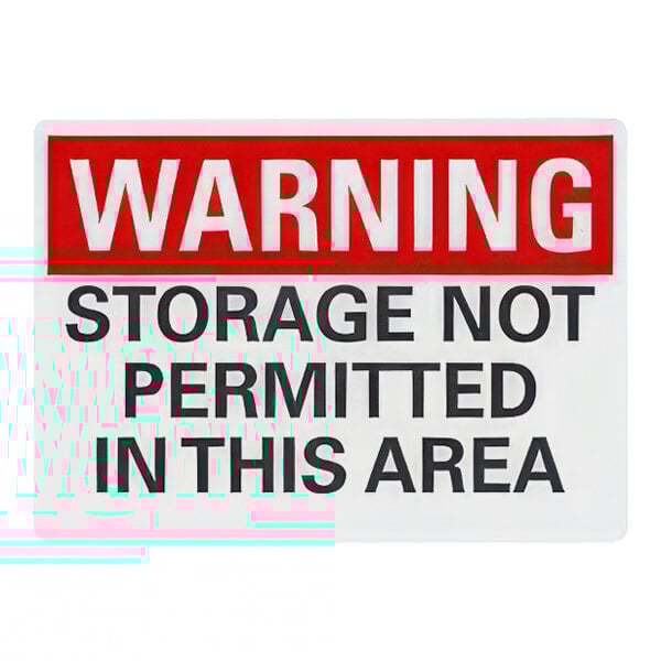 A red and white Lavex aluminum sign that says "Warning / Storage Not Permitted In This Area"