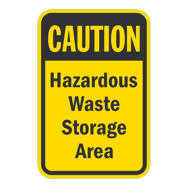 A white rectangular aluminum sign with a yellow and black caution sign and text that reads "Caution / Hazardous Waste Storage Area" in black.