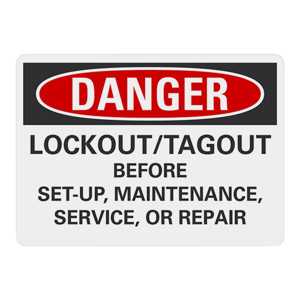 A white non-reflective plastic safety sign with black text reading "Danger Lockout Or Tagout Before Set-Up, Maintenance, Service, Or Repair"