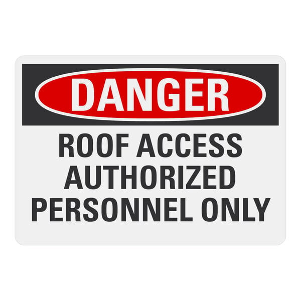 A white Lavex aluminum safety sign reading "Danger / Roof Access / Authorized Personnel Only" with text in black and red.