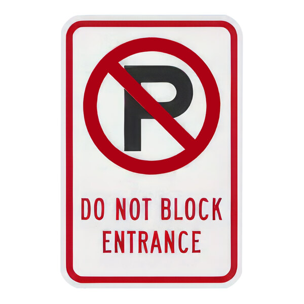 A white and red Lavex aluminum sign with a black and red circle and black letters that says "Do Not Block Entrance"