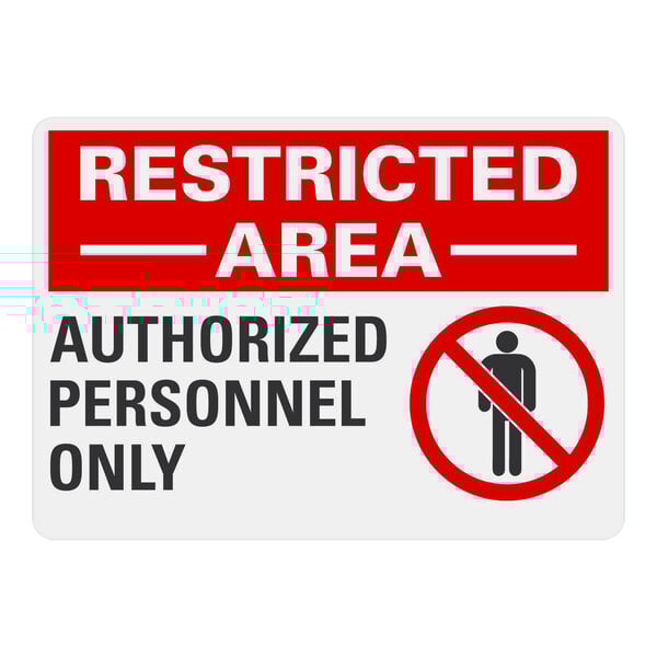 A white Lavex sign with text and a symbol that says "Restricted Area / Authorized Personnel Only" in white and red.