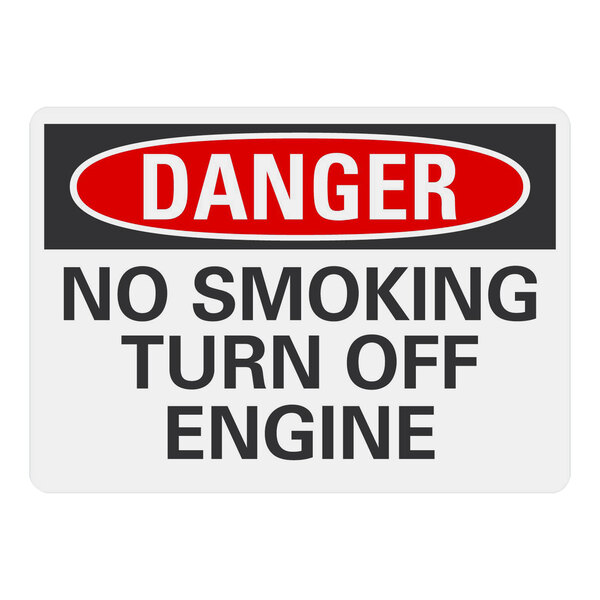 A white Lavex aluminum safety sign with black and red text that says "Danger / No Smoking / Turn Off Engine"