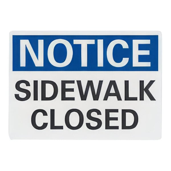 A white sign with black text reading "Sidewalk Closed" on a blue background.