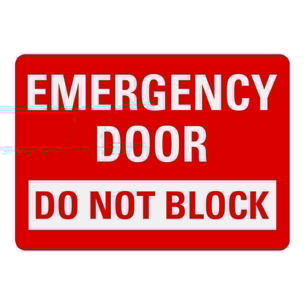 A white and red rectangular aluminum sign that says "Emergency Door / Do Not Block"