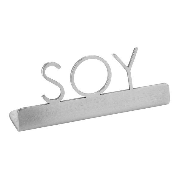 An American Metalcraft stainless steel tabletop sign with "Soy" laser-cut on it.