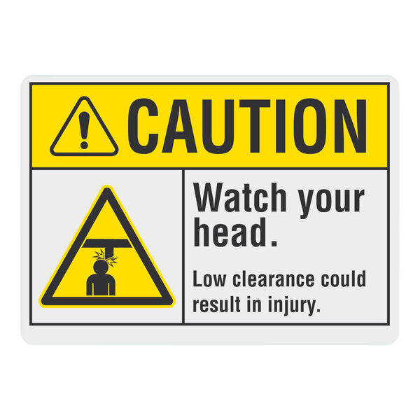 A yellow and black aluminum Lavex safety sign with the words "Caution / Watch Your Head / Low Clearance Could Result In Injury"