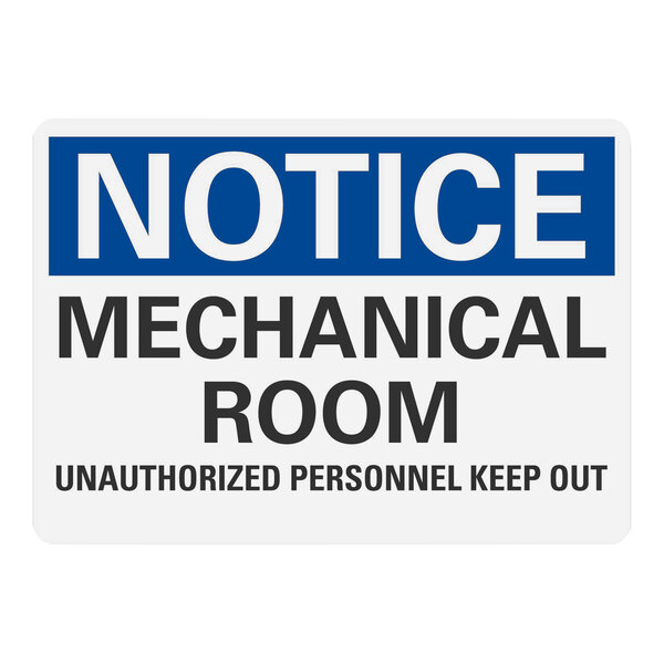 A blue and white Lavex plastic safety sign with black text reading "Notice Mechanical Room Unauthorized Personnel Keep Out"