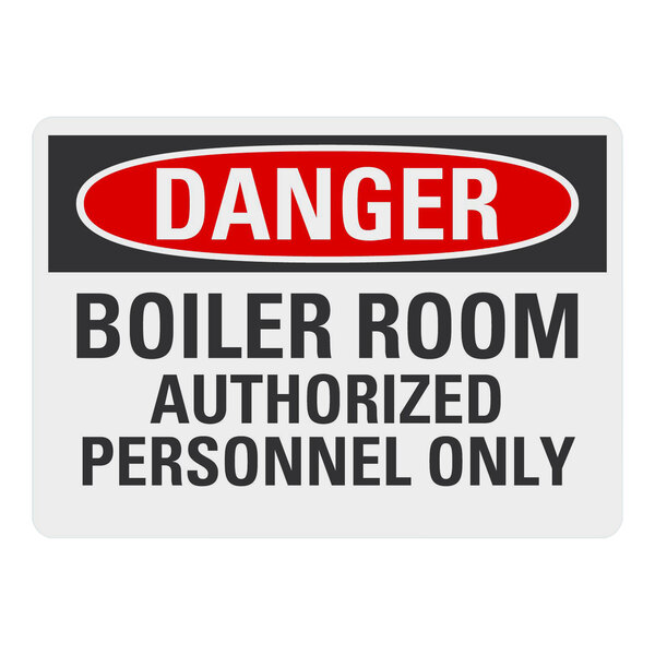 A Lavex aluminum hazard sign that says "Danger / Boiler Room / Authorized Personnel Only" in red and black text.