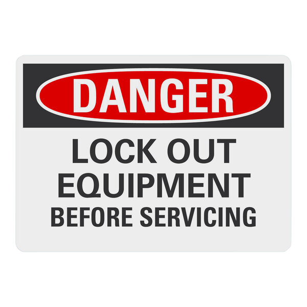 A white rectangular aluminum sign that says "Danger / Lock Out Equipment Before Servicing" in black text.