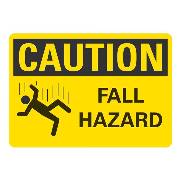 A white rectangular aluminum sign with a yellow caution sign and black text that reads "Caution Fall Hazard" and a person falling.