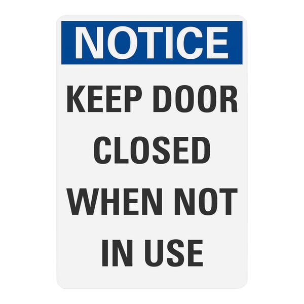 A close-up of a Lavex Notice "Keep Door Closed When Not In Use" safety label with white text on a blue and white background.