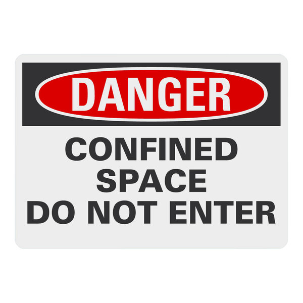 A Lavex aluminum safety sign with black and red text that says "Danger / Confined Space / Do Not Enter"