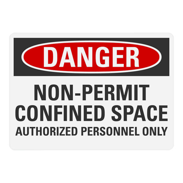 A white Lavex plastic safety sign with black text that says "Danger Non-Permit Confined Space Authorized Personnel Only"