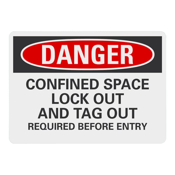 A Lavex safety label that reads "Danger / Confined Space / Lock Out And Tag Out Required Before Entry" 