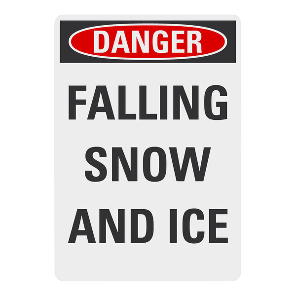A white rectangular Lavex aluminum sign with red and black text that reads "Danger Falling Snow and Ice"
