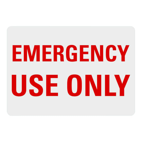 A white sign with red text that says "Emergency Use Only"