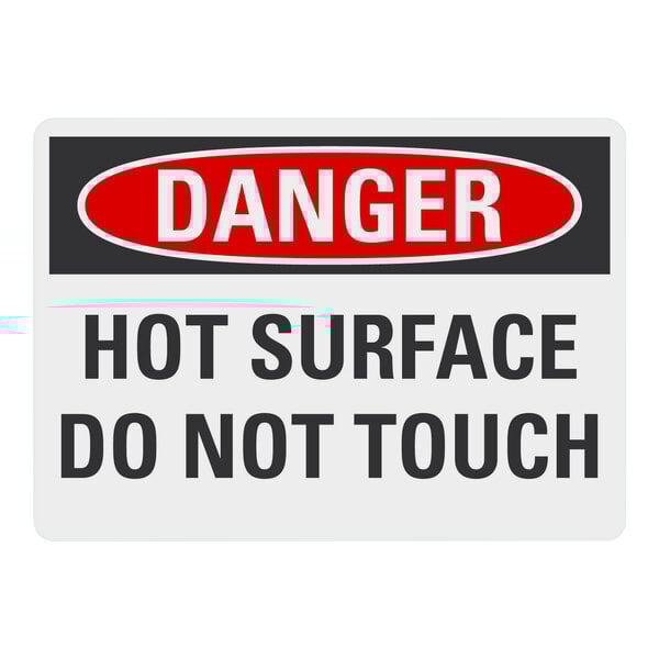 A Lavex non-reflective plastic "Danger Hot Surface Do Not Touch" safety sign on a counter.