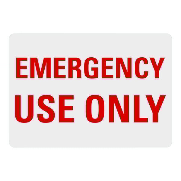 A white sign with red text that says "Emergency Use Only"