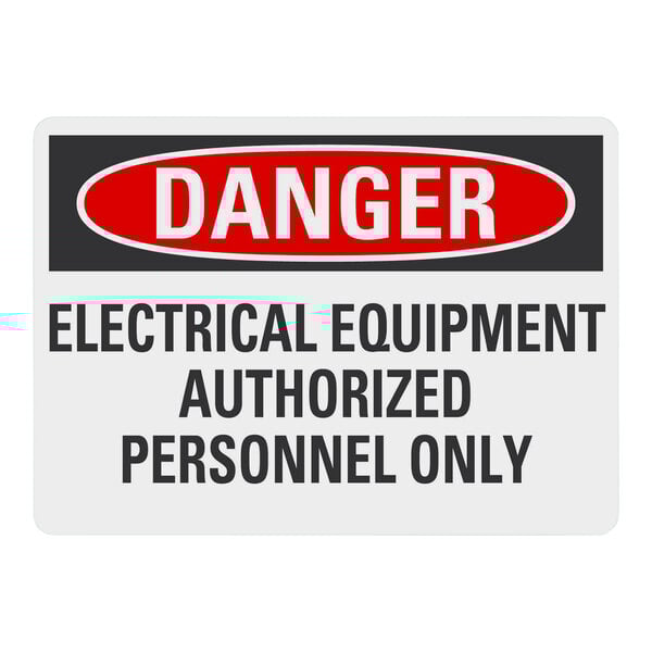 A white rectangular sign with the words "Danger Electrical Equipment Authorized Personnel Only" in white letters.