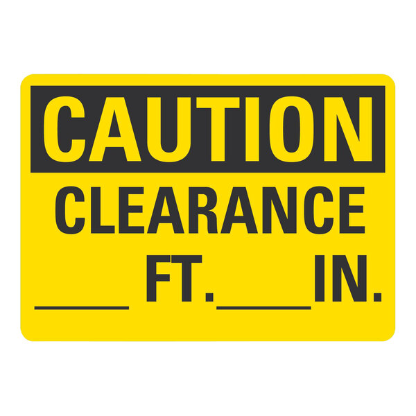 A yellow and white Lavex aluminum safety sign with black text reading "Caution / Clearance / (Blank) Ft. (Blank) In."